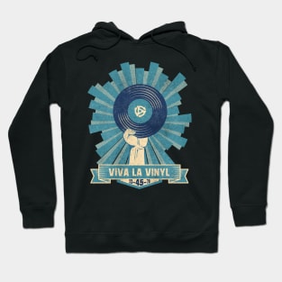 Viva La Vinyl Hoodie